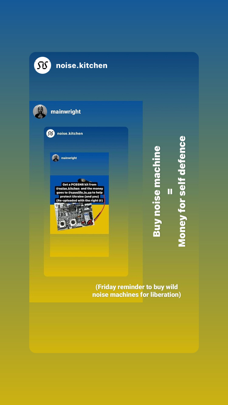 noise kitchen mainwright ig stories screenshot of nested Instagram stories from @mainwright and @noise kitchen. Yellow and blue, an SNR device and exhortations to buy them to collect money to Ukraine.